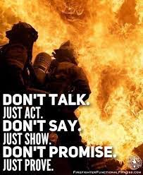 Pin By Derek Williams On Fire Fighting Firefighter Quotes Firefighter Quotes Motivation Firefighter