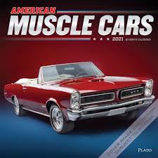 American Muscle Cars 2021 12 X 12 Inch Monthly Square Wall Calendar With Foil Stamped Cover By Plato Usa Motor Ford Chevrolet Chrysler Oldsmobile Pontiac Isbn En 2020