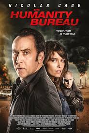 Lo único que le hace replantearse ejecutar sus violentos planes es. Nicolas Cage S The Humanity Bureau Arrives This April Here S The New Poster Rama S Screen
