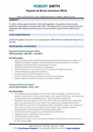 If you want to maintain your independence and recover in a familiar place when you need medical care, living at home and receiving care there from a trained professional can be more comfortable than staying in the hospital. Registered Dental Assistant Resume Samples Qwikresume