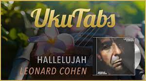 See what josie frazer (josiefrazer) has discovered on pinterest, the world's biggest collection of ideas. Hallelujah Ukulele Tabs By Leonard Cohen Ukutabs