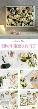 Blumen Bilderrahmen Selber Machen Bilderrahmen Selber Machen Romantische Blumen Kunstblumen