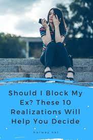 We did not find results for: Should I Block My Ex These 10 Realizations Will Help You Decide