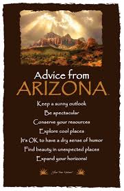 Advice From Arizona Explore Cool Places Arizona Nature Quotes Mother Nature Quotes Dry Sense Of Humor