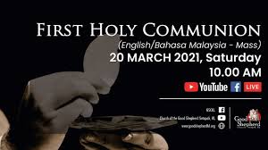 Lai choy in june 2017. Gsc First Holy Communion Mass English Bahasa Malaysia Youtube