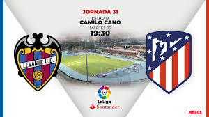 Atlético madrid v levante ud live scores and highlights. Laliga Levante Atletico De Madrid Horario Y Donde Ver En Tv Hoy El Partido De La Jornada 31 De Liga Marca Com