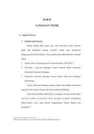 Secara teologis dapat dikatakan bahwa manusia dan alam adalah ciptaan, properti dan bait allah, semuanya itu berada dalam suatu hubungan perjanjian dengan allah. Bab Ii Landasan Teori