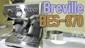 Purchased 1 year ago and working well. Breville Bes 870 Unboxing ì–¸ë°•ì‹± The Barista Express Espresso Machine Youtube