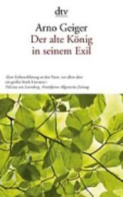 We don't have any reviews for der alte. Der Alte Konig In Seinem Exil Arno Geiger Author 9783423141543 Blackwell S