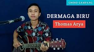 Tutorial Gitar Dermaga Biru Thomas Arya Chord Gampang Youtube