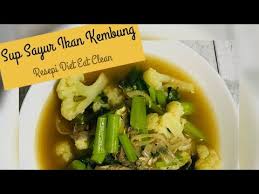 Clean eating rezepte von eat smarter. Resepi Rahsia Diet Eat Clean Sup Sayur Ikan Sesuai Untuk Makan Malam Youtube