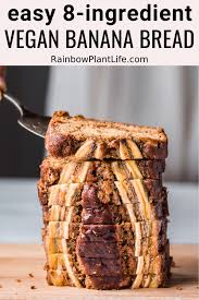 The Best Easy Vegan Banana Bread 8 Ingredients Only Rainbow Plant Life Recipe Vegan Banana Bread Easy Vegan Banana Bread Vegan Banana