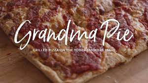 Grandma Pie Grilled Pizza On The Yoder Smokers Ys640 Youtube Grandma Pie Grilled Pizza Smoked Food Recipes