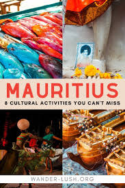 8 Wonderful Ways To Experience Mauritian Culture Mauritius Travel Africa Travel Mauritius