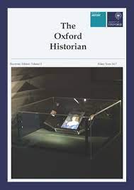 It introduces the major debates within public history; The Oxford Historian Hilary Term 2017 Faculty Of History