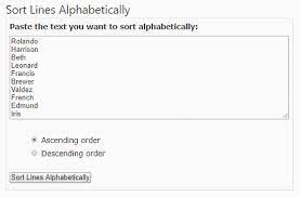 Trying to sort text alphabetically in word sounds like a challenge, but it's not difficult at all. 7 Online Alphabetical Order Sorter Websites Free