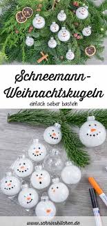 Schneemann Weihnachtskugeln Basteln Schnin S Kitchen Weihnachtskugeln Basteln Weihnachtskugeln Weihnachtsbasteln