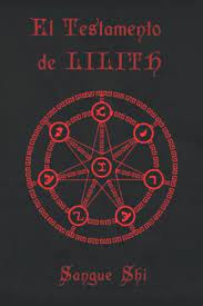 El Testamento de LILITH (Lillaismo) (Spanish Edition) - Shi, Sangue:  9798574458921 - AbeBooks