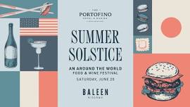 Summer Solstice: An Around the World Food & Wine Event