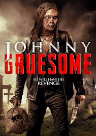 Johnny be terrible is more like it. Movie Review Johnny Gruesome