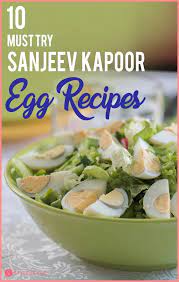 10 Must Try Sanjeev Kapoor Egg Recipes Recipes Egg Recipes Breakfast Recipes Easy