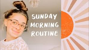 sunday morning routine