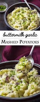 Enjoyable Mashed Potatoes Recipe For 8 Month Old Including Healthy Meal Ideas To Help You Get B Garlic Potatoes Recipe Buttermilk Recipes Mashed Potato Recipes