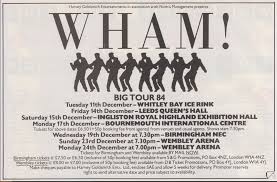 Promo Ad For Wham Big Tour 1984