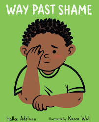 Way Past Shame by Hallee Adelman