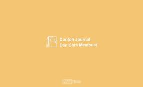Contoh jurnal ada sangat banyak dan kami akan menyampaikan secara lengkap. 10 Contoh Jurnal Penelitian Skripsi Ilmiah Singkat