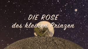 „wenn man seine morgentoilette beendet hat, muss man sich ebenso sorgfältig an die toilette des planeten machen. Die Rose Des Kleinen Prinzen Youtube