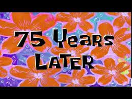 The time cards originate from the nickelodeon animated tv series spongebob squarepants. 75 Years Later Spongebob Time Card 83 Youtube Spongebob Time Cards Spongebob Spongebob Funny