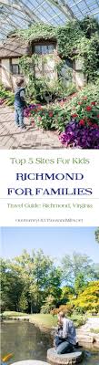 Richmond For Kids 5 Sites Families Will Love Jen Elizabeth S Journals Best Travel Sites Virginia Travel Family Vacation Travel