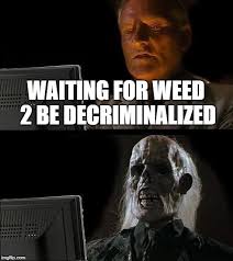 I Ll Just Wait Here Meme Imgflip