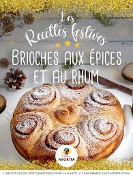 Brioche Aux Epices Et Au Rhum Recette Patisserie Facile Idee Recette Dessert Recette Biscuit De Noel