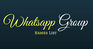 Whatsapp Group Names 2020 List 3000 All Types Of Group Names
