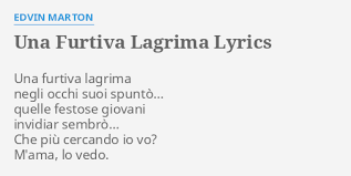 Edvin marton and гаэтано доницетти una furtiva lagrima (strings 'n' beats 2002). Una Furtiva Lagrima Lyrics By Edvin Marton Una Furtiva Lagrima Negli