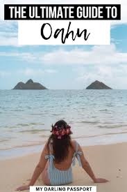 Plan An Epic Trip To Oahu A Travel Guide My Darling Passport In 2020 Oahu Travel Instagram Guide Hawaii Travel