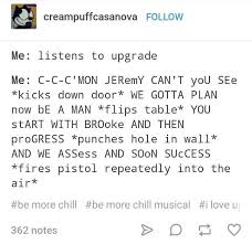 Some of be more chill works. Be More Chill Tumblr Post Be More Chill Musical Be More Chill Chill