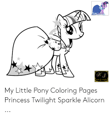 An alicorn is a winged unicorn with both the horn of a unicorn and the wings of a pegasus. My Little Pony Coloring Pages Princess Twilight Sparkle Alicorn My Little Pony Meme On Me Me