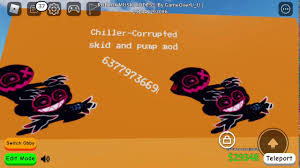 / the id number can be seen at the url on a. Chiller Corrupted Skid And Pump Mod Roblox Id Youtube
