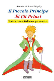 The eldest son of a spanish or portuguese king. Il Piccolo Principe El Cit Prinsi Da Antoine De Saint Exupery Testo Italiano E Piemontese Amazon De Fremdsprachige Bucher