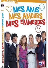 Voir mes amis, mes amours film streaming 2008 ✅: Mes Amis Mes Amours Mes Emmerdes Streaming