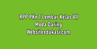 Rpp 1 lembar pkn revisi 2020 untuk kelas 7 smp semester 1 dan semester 2 lengkap kurikulum 2013 versi terbaru dan tersusun rapih berdasarkan pertemuan. Rpp Pkn 1 Lembar Kelas 7 Moda Daring Websiteedukasi Com