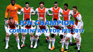 Jon Champion Jim Beglin Commentary For Pes 2017 And Pes 2018 Back To Evolution Soccer Pro Evolution Soccer Premier League Matches