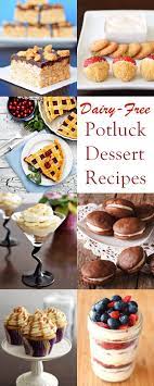 22 Dairy Free Potluck Dessert Recipes Everyone Will Love Potluck Desserts Dessert Recipes Dairy Free Dessert