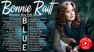 Bonnie Raitt Best Of Blue Songs 2021 Bonnie Raitt Greatest Hits Bonnie Raitt Album Collection Youtube