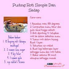 Puding roti adalah pencuci mulut yang disediakan dengan cepat dan rasa sangat lazat. Resepi Puding Roti Sos Coklat Resepimee Junotee Com