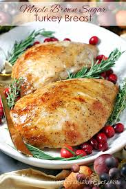 Because turkey day doesn't always go. Maple Brown Sugar Turkey Breast Let S Dish Recipes