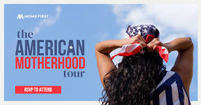 The American Motherhood Tour